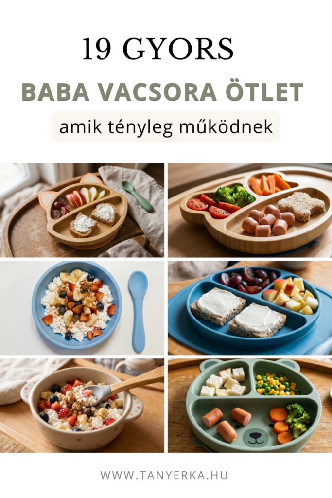 19 gyors baba vacsora ötlet 1 éves kortól kollázs