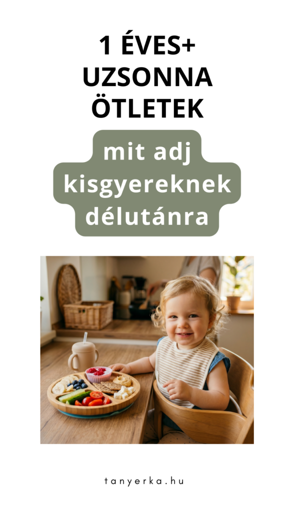  1 éves+ uzsonna ötletek – mit adj kisgyereknek délutánra