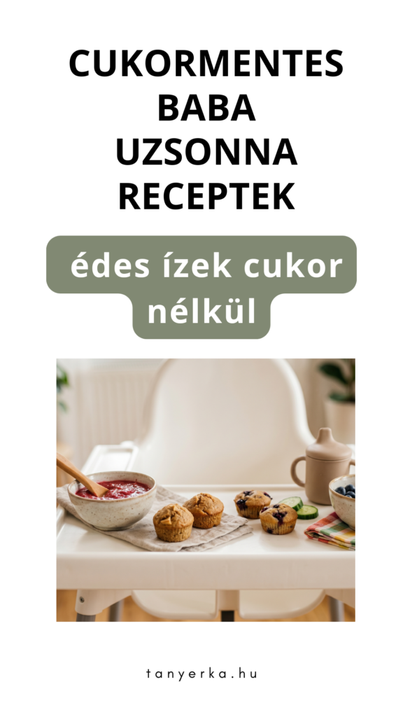 Cukormentes baba uzsonna receptek – édes ízek hozzáadott cukor nélkül