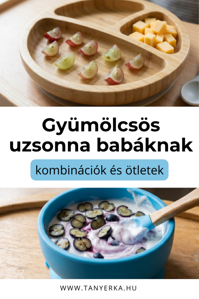 baba uzsonna ötletek életkor szerint 6 hónapos kortól 1 éves kor felett pürék és falatok