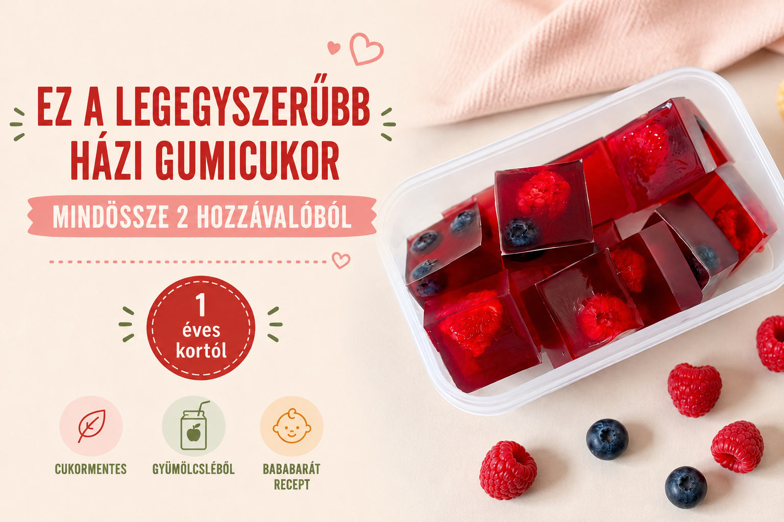 Házi gumicukor gyümölcsléből és zselatinból, málnával és áfonyával, 1 éves kortól