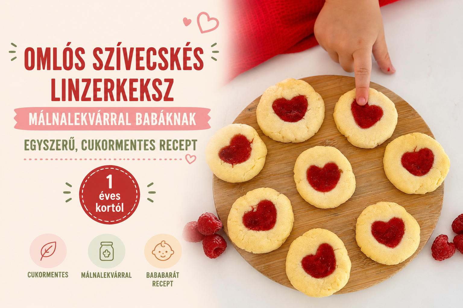 Omlós szivecskés linzerkeksz cukormentes málnalekvárral babáknak