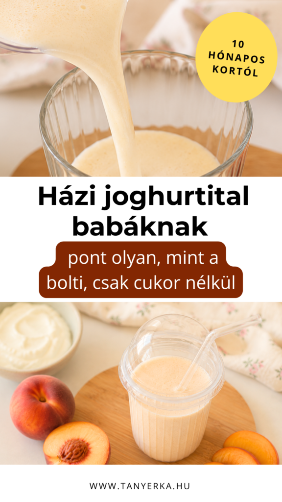 Házi barackos joghurtital babáknak natúr joghurtból és őszibarackból, cukor nélkül
